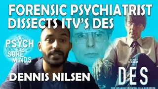 DENNIS NILSEN: FORENSIC PSYCHIATRIST dissects ITV's DES