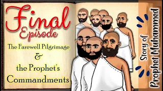 The Prophet's Commandments | Final Episode (16) | Story of Prophet Muhammad (PBUH)