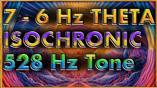 7 - 6 Hz THETA ISOCHRONIC FREQUENCY | 528 Hz Solfeggio Tone ⚡️