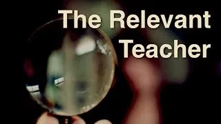 The Relevant Teacher