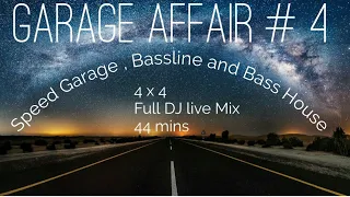 Garage Affair #4 New Speed Garage Bassline Bass House live dj mix Garage Affair 2021