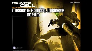 Splinter Cell Pandora Tommorow - No HUD Walkthrough - Komodo, Indonesia