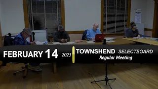 Townshend Selectboard: Townshend SB Mtg 2/14/23