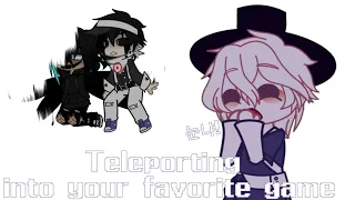 Teleporting into your favorite game meme (+Sans au)