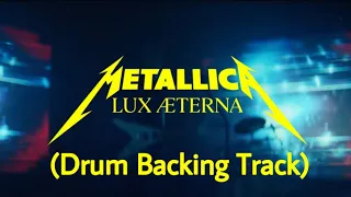 Metallica - Lux Æterna (Drum Backing Track)