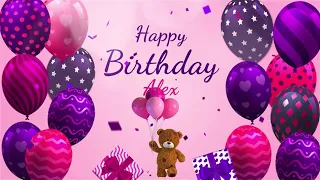 Happy Birthday Alex | Alex Happy Birthday Song