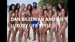 DAN BILZERIAN AND HIS LUXURY LIFE STYLE | Luxury life | Luxury Cars | Yacht |