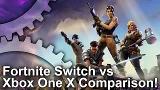 Fortnite: Switch vs Xbox One X! How does Nintendo's hybrid hold up?