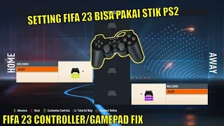 Tutorial Setting Gamepad FIFA 23/EAFC 24 di x360ce (Fix Controller FIFA 23 Not Working)