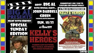 Films with Friends SPECIAL SUNDAY EDITION... "KELLY'S HEROES" (1970) commentary only
