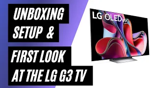 Unboxing and Setting Up the LG G3 OLED: A First Look at Your New Home Theater Experience