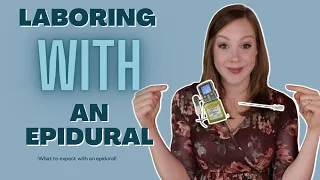 What to Expect with an Epidural || Medicated Labor and Pushing Tips
