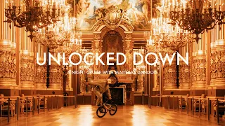 Unlocked Down - A Midnight Cruise in Paris - Matthias Dandois