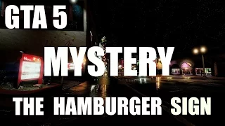 GTA 5 MYSTERY: THE FAMOUS HAMBURGER SIGN