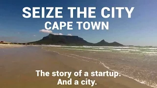 Seizethecity | A Cape Town Vlog about a Cape Town StartUp