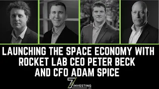 Launching the Space Economy with Rocket Lab CEO Peter Beck and CFO Adam Spice