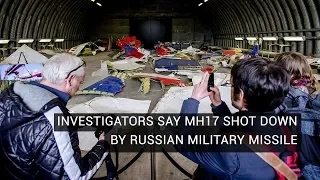 Investigators Say MH17 Shot Down By Russian Military Missile