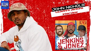 John 'LaJethro Jenkins' Nichols Interview | Adrian Hernandez