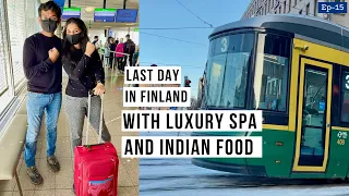 Unlimited Indian Thali Lunch & Luxury Spa In Helsinki | Finland Lapland Travel Last Vlog | In Hindi