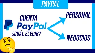 👉 CUENTA PERSONAL y CUENTA DE NEGOCIOS PAYPAL 2023 - ¿Qué tipo de cuenta PAYPAL me conviene? 😺