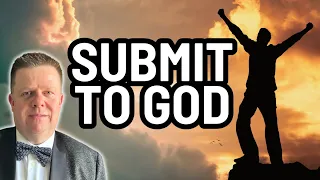 James 4 Study: How To Submit To God