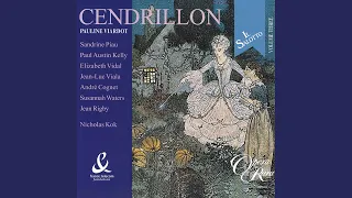 Cendrillon, Act 1: "Attendez, attendez- moi!" (Cendrillon, Armelinde, Maguelonne, Baron)