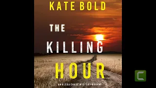 The Killing Hour (An Alexa Chase Suspense Thriller-Book 3) - Kate Bold
