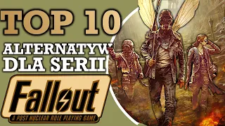 TOP 10 - najlepsze gry dla fanów serii Fallout