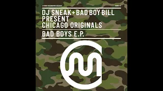 Bad Boy Bill, DJ Sneak - Bad Boys (Fullerton Mix)