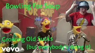 Bowling for soup - getting old sucks (but everybody's doing it) REACTION!!!