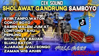 SHOLAWAT GANDRUNG SAMBOYO TERBARU 2023 FULL BASS HOREEG  COCOK BUAT CEK SOUND HAJATAN FULL ALBUM