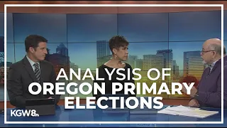 Political analyst takes closer look at Oregon primary elections