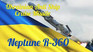 Neptune R-360 Ukrainian Anti Ship Cruise Missile