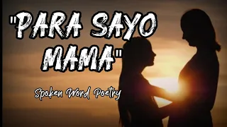 PARA SAYO MAMA | Spoken Word Poetry | Juan trend PH