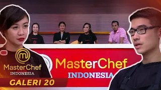 MASTERCHEF INDONESIA - Pertarungan Terakhir Memperebutkan TOP 4 |GALERI 20