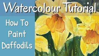How To Paint Spring Daffodils Watercolour Flower Painting Tutorial