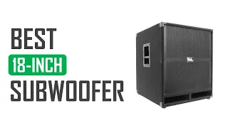 Best 18 Inch Subwoofer 2021