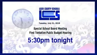 Leon County School Board Meeting - July 31, 2018