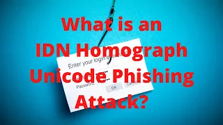 What is an IDN Homograph Unicode Phishing Attack? : Simply Explained