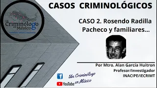 Casos Criminológicos "Rosendo Radilla Pacheco"