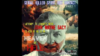 Spirit Box Session - I connect to the Killer Clown Serial Killer John Wayne Gacy  - this is creepy