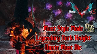 Dante in Legendary Dark Knight + DMD + Must Style SSS Mode - [No Damage]