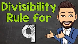 Divisibility Rule for 9 | Math with Mr. J