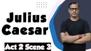 Julius Caesar Act 2 Scene 3 | Act 2 Scene 3 Julius Caesar | @sirtarunrupani