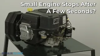 Top Reasons Small Engine Stops After a Few Seconds — Small Engine Troubleshooting