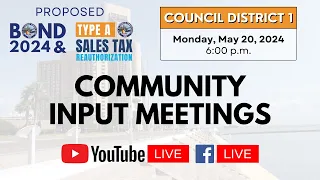 City of Corpus Christi | District 1 Community Input Meeting May 20, 2024