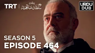 Payitaht Sultan Abdulhamid Episode 464 | Season 5
