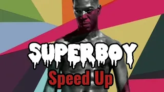 Kid Cudi - SUPERBOY ( SPEED UP )