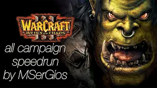 Warcraft III: Reign of Chaos Full Game Speedrun IGT 3:01:25 (Normal) (OLD WR)