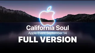 California Soul Full Version | Apple Event September 14 | Official Opening Music